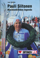 Kansikuva Lauri Järvisen  kirjasta "Pauli Siitonen Maratonhiihdon legenda" 2013.  (Kuvan saa suuremmaksi klikkaamalla sitä.)